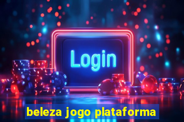 beleza jogo plataforma